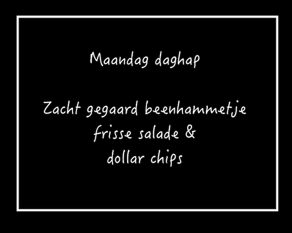 MAANDAG DAGHAP van 1 maart